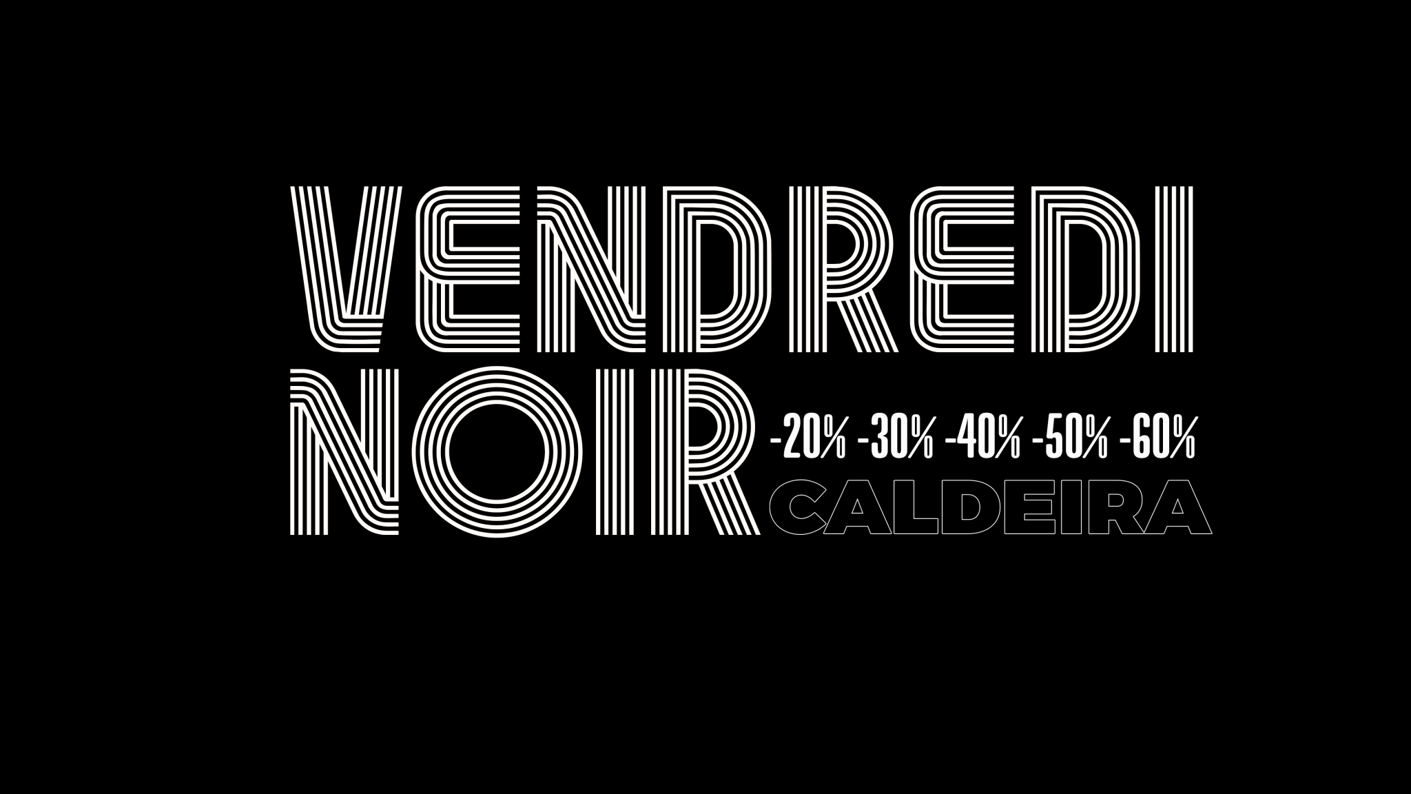 Black Friday - Caldeira