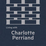 Livre : Living with Charlotte Perriand - Maison Caldeira