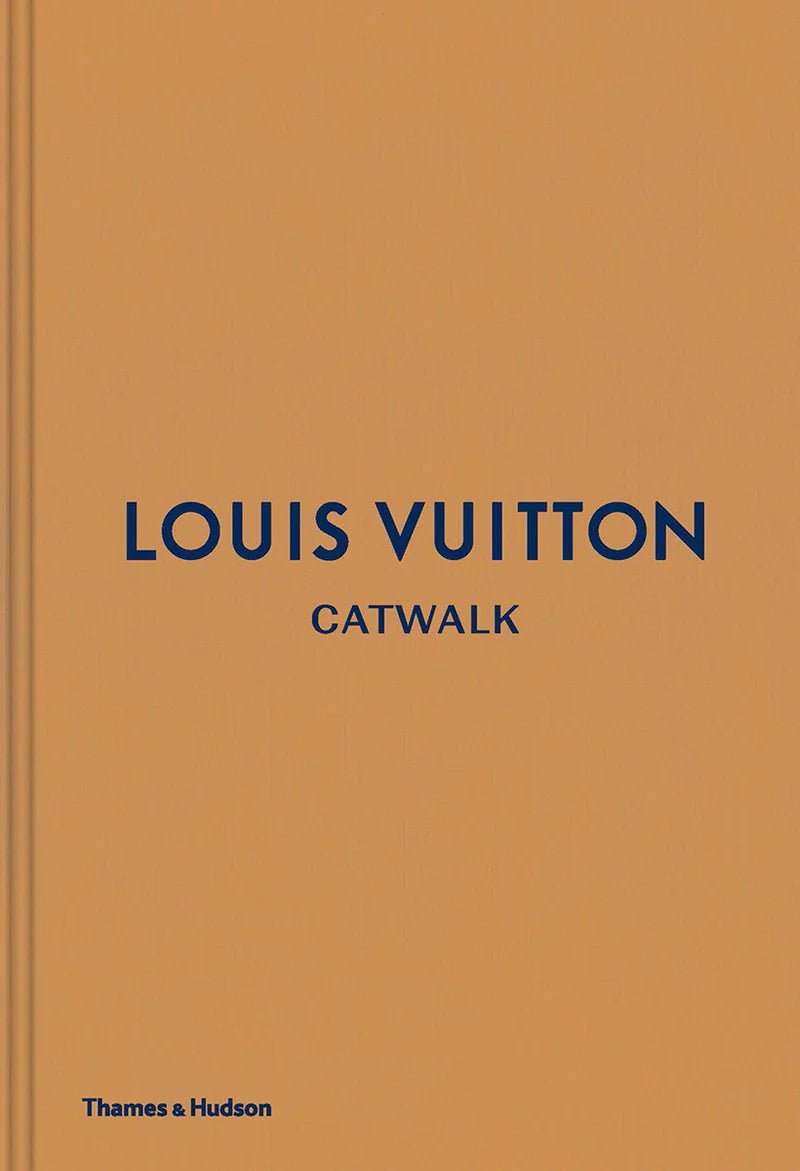 Livre : Louis Vuitton Catwalk - Maison Caldeira