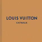 Livre : Louis Vuitton Catwalk - Maison Caldeira