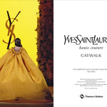 Livre : Yves Saint Laurent Catwalk - Maison Caldeira