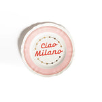 Assiette « Ciao Milano » rose - Maison Caldeira