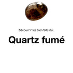 Pierre Naturelle - Quartz fumé - Maison Caldeira